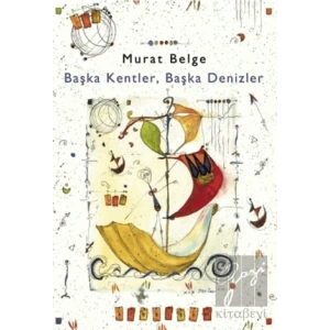 Başka Kentler, Başka Denizler 1