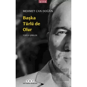 Başka Türlü de Olur - Toplu Şiirler