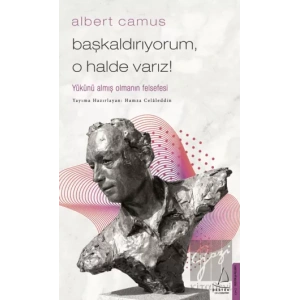 Başkaldırıyorum, O Halde Varız