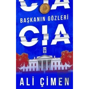 Başkanın Gözleri: CIA