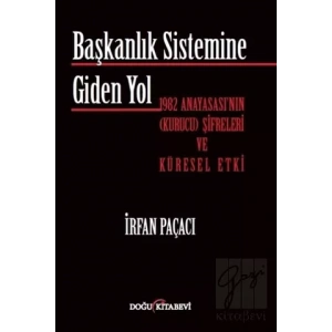 Başkanlık Sistemine Giden Yol