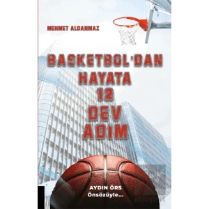 Basketboldan Hayata 12 Dev Adım