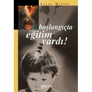 Başlangıçta Eğitim Vardı!