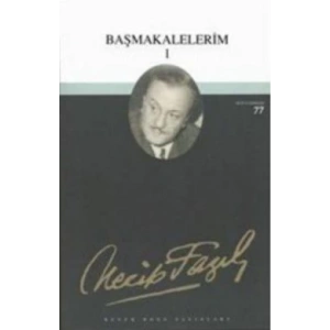 Başmakalelerim 1 : 60 - Necip Fazıl Bütün Eserleri