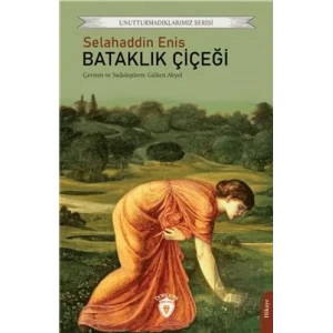 Bataklık Çiçeği Unutturmadıklarımız Serisi