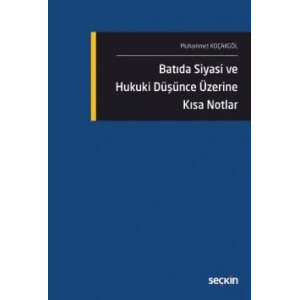 Batıda Siyasi ve Hukuki Düşünce Üzerine<br />Kısa Notlar