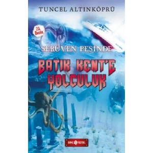 Batık Kente Yolculuk