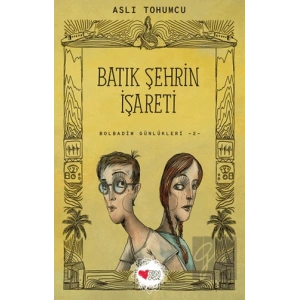 Batık Şehrin İşareti - Bolbadim Günlükleri 2