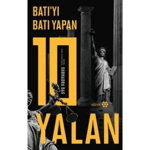 Batı’yı Batı Yapan 10 Yalan