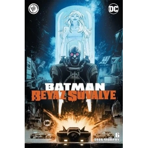 Batman Beyaz Şövalye Sayı 6