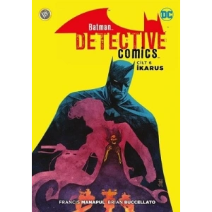Batman - Dedektif Hikayeleri Cilt 6: İkarus