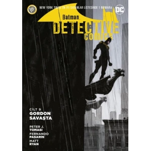 Batman - Detektif Hikayeleri Cilt 9: Gordon Savaşta