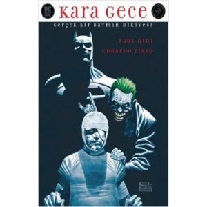 Batman : Kara Gece ( Gerçek Bir Batman Hikayesi )