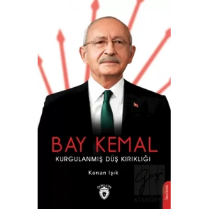 Bay Kemal Kurgulanmış Düş Kırıklığı