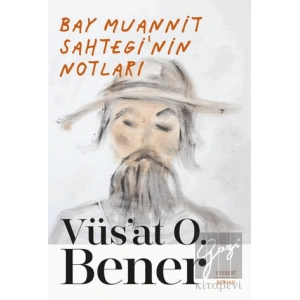 Bay Muannit Sahtegi’nin Notları