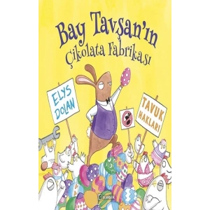 Bay Tavşanın Çikolata Fabrikası (Ciltli)