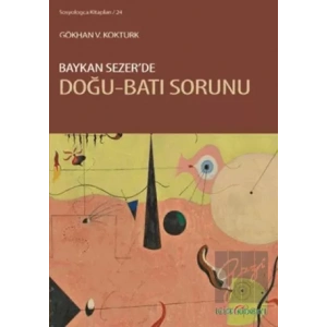 Baykan Sezer’de Doğu-Batı Sorunu