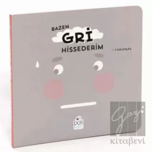 Bazen Gri Hissederim