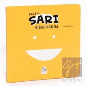 Bazen Sarı Hissederim