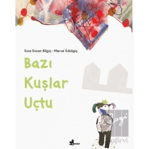 Bazı Kuşlar Uçtu