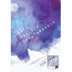 Bazı Şeylere Dokunamazsın