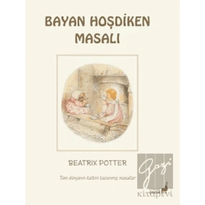 Beatrix Potter Bayan Hoşdiken Masalı