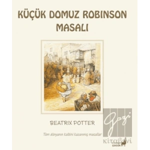 Beatrix Potter Küçük Domuz Robinson Masalı