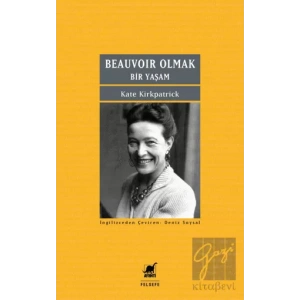 Beauvoir Olmak: Bir Yaşam