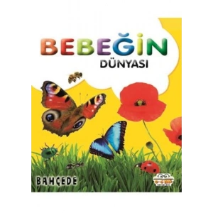 Bebeğin Dünyası - Bahçede (Sıvama Cilt)