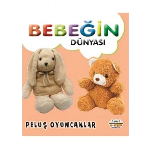 Bebeğin Dünyası - Peluş Oyuncaklar (Sıvama Cilt)
