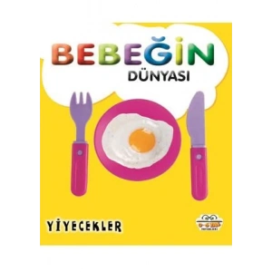 Bebeğin Dünyasıı - Yiyecekler (Sıvama Cilt)
