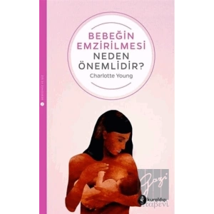 Bebeğin Emzirilmesi Neden Önemlidir?