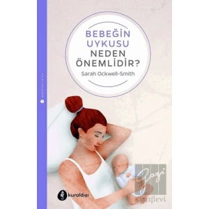 Bebeğin Uykusu Neden Önemlidir?