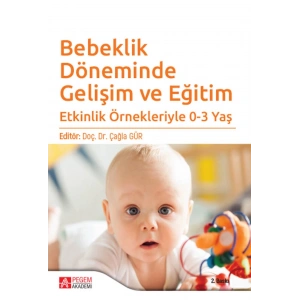 Bebeklik Döneminde Gelişim ve Eğitim