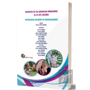 Bebeklik ve İlk Çocukluk Döneminde (0-36 Ay) Gelişim