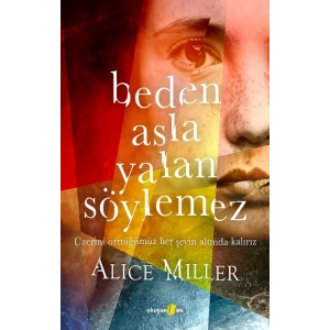 Beden Asla Yalan Söylemez