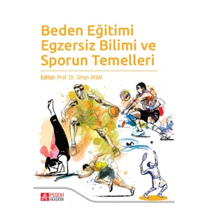 Beden Eğitimi Egzersiz Bilimi ve Sporun Temelleri