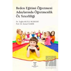 Beden Eğitimi Öğretmeni Adaylarında Öğretmenlik Öz Yeterliliği