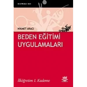 Beden Eğitimi Uygulamaları -İlköğretim 1. Kademe-