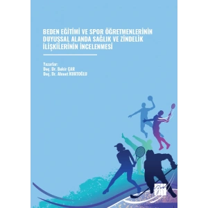 Beden Eğitimi Ve Spor Öğretmenlerinin Duyuşsal Alanda Sağlık Ve Zindelik İlişkilerinin İncelenmesi