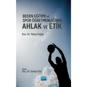 Beden Eğitimi ve Spor Öğretmenliğinde Ahlak ve Etik