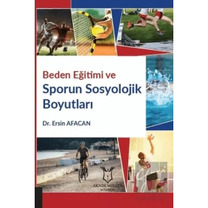 Beden Eğitimi ve Sporun Sosyolojik Boyutları