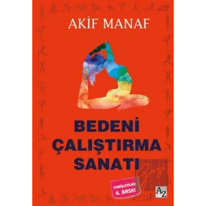 Bedeni Çalıştırma Sanatı