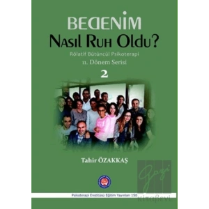 Bedenim Nasıl Ruh Oldu?