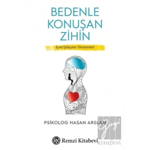 Bedenle Konuşan Zihin