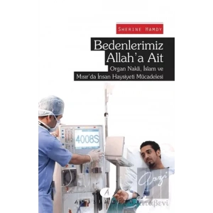 Bedenlerimiz Allaha Ait