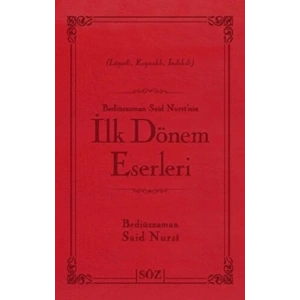 Bediüzzaman Said Nursi’nin İlk Dönem Eserleri (Ciltli)