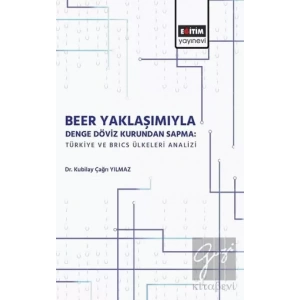 Beer Yaklaşımıyla Denge Döviz Kurundan Sapma