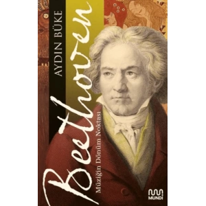 Beethoven - Müziğin Dönüm Noktası