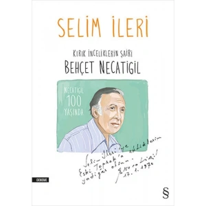Kırık İnceliklerin Şairi Behçet Necatigil